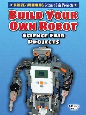 cover image of Build Your Own Robot Science Fair Project